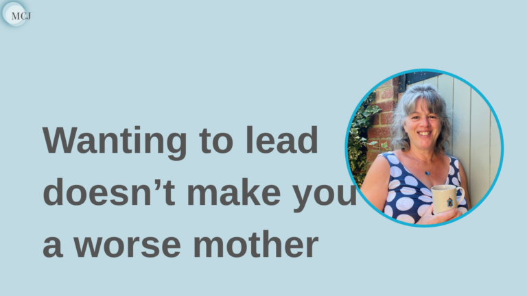 Article banner reading "Wanting to lead doesn't make you a worse mother"